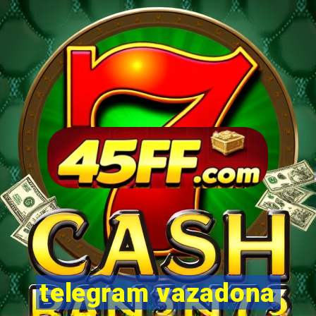 telegram vazadona
